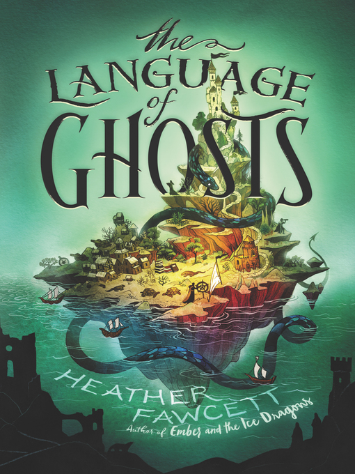 Title details for The Language of Ghosts by Heather Fawcett - Wait list